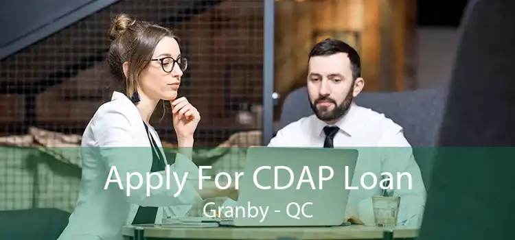 Apply For CDAP Loan Granby - QC