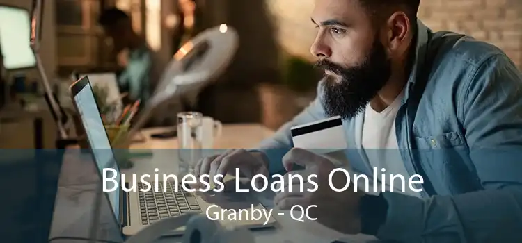 Business Loans Online Granby - QC