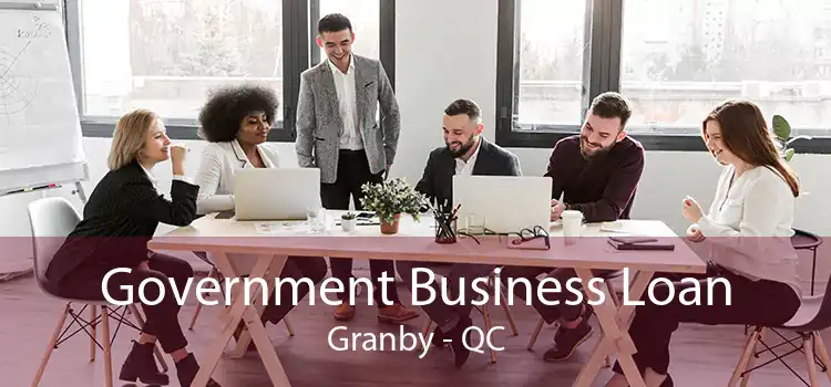 Government Business Loan Granby - QC